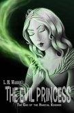 The End of the Magical Kingdom: The Evil Princess (A Fairy Tale Satire) (eBook, ePUB)