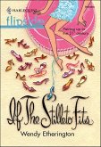 If The Stiletto Fits... (eBook, ePUB)