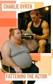 Fattening the Actor (eBook, ePUB)