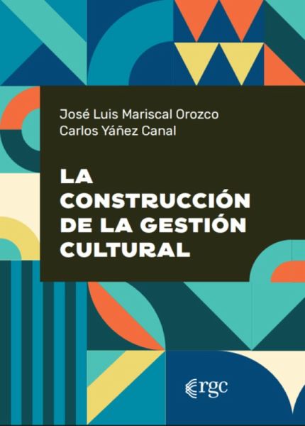 La construcción de la gestión cultural (eBook, PDF)