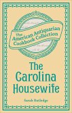 The Carolina Housewife (eBook, ePUB) The Carolina Housewife (eBook, ePUB)