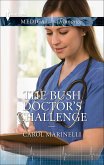 The Bush Doctor's Challenge (eBook, ePUB) The Bush Doctor's Challenge (eBook, ePUB)