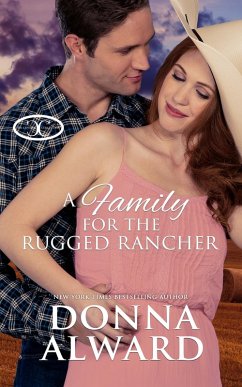 A Family for the Rugged Rancher (The Cowboy Collection) (eBook, ePUB) - Alward, Donna