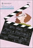 Who Wants To Marry a Heartthrob? (eBook, ePUB)
