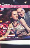 His Unforgettable Fiancée (eBook, ePUB) His Unforgettable Fiancée (eBook, ePUB)