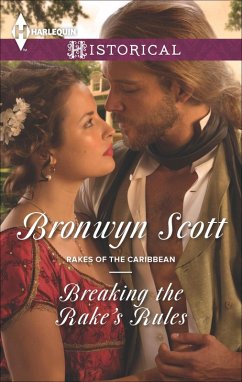 Breaking the Rake's Rules (eBook, ePUB) - Scott, Bronwyn