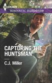 Capturing the Huntsman (eBook, ePUB) Capturing the Huntsman (eBook, ePUB)