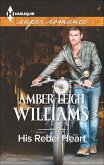 His Rebel Heart (eBook, ePUB)