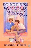 Do Not Kiss Nicholas Prince (eBook, ePUB)