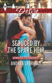 Seduced by the Spare Heir (eBook, ePUB)
