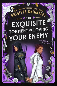 The Exquisite Torment of Loving Your Enemy - Knightley, Brigitte The Exquisite Torment of Loving Your Enemy - Knightley, Brigitte