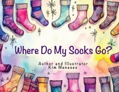 Where Do My Socks Go? - Meneses, Kim