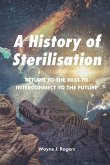 A History of Sterilisation A History of Sterilisation