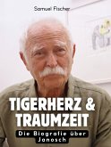 Tigerherz & Traumzeit