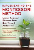 Implementing the Montessori Method Implementing the Montessori Method