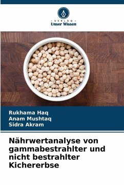 Cover Nährwertanalyse von gammabestrahlter und nicht bestrahlter Kichererbse