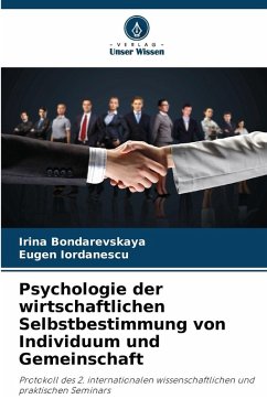 Cover Psychologie der wirtschaftlichen Selbstbestimmung von Individuum und Gemeinschaft