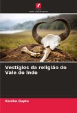 Vestígios da religião do Vale do Indo Vestígios da religião do Vale do Indo