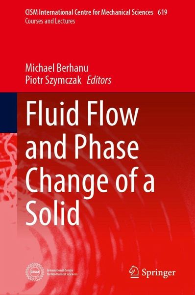 Fluid Flow and Phase Change of a Solid Fluid Flow and Phase Change of a Solid