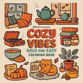 Bold & Easy Cozy Vibes Coloring Book Bold & Easy Cozy Vibes Coloring Book