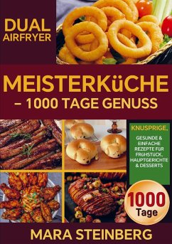 Dual Airfryer Meisterküche - 1000 Tage Genuss - Steinberg, Mara