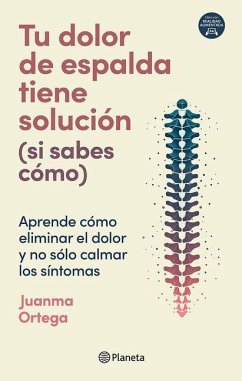 Cover Tu Dolor de Espalda Tiene Solución (Si Sabes Cómo) / Your Back Pain Has a Solution (If You Know How)
