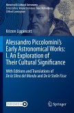 Alessandro Piccolomini's Early Astronomical Works: I. An Exploration of Their Cultural Significance