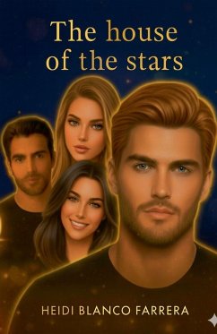 The House of the Stars - Farrera, Heidi Blanco
