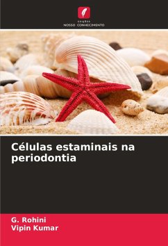 Células estaminais na periodontia - Rohini, G.;Kumar, Vipin