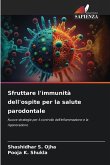 Sfruttare l'immunità dell'ospite per la salute parodontale