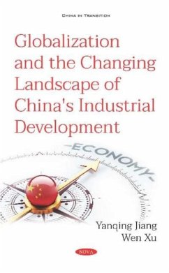 Cover Globalization and the Changing Landscape of China's Industrial Development