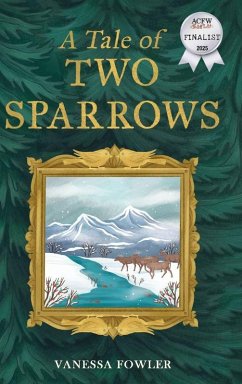 A Tale of Two Sparrows - Fowler, Vanessa