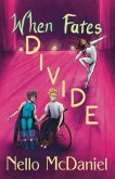When Fates Divide