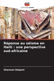 Réponse au séisme en Haïti : une perspective sud-africaine