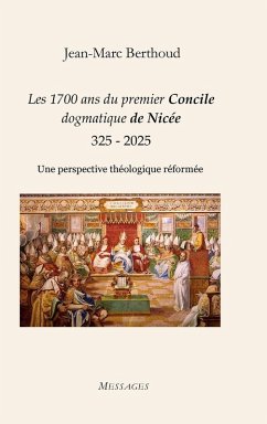 Cover Les 1700 ans du premier Concile dogmatique de Nicée (325 - 2025)