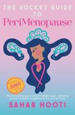The Pocket Guide to PeriMenopause The Pocket Guide to PeriMenopause