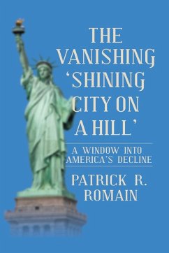THE VANISHING 'SHINING CITY ON A HILL' - Romain, Patrick R.