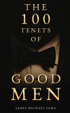 The 100 Tenets of Good Men The 100 Tenets of Good Men