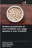 Analisi prossimale di ceci irradiati con raggi gamma e non irradiati