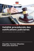 Validité procédurale des notifications judiciaires
