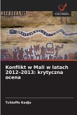 Konflikt w Mali w latach 2012-2013: krytyczna ocena