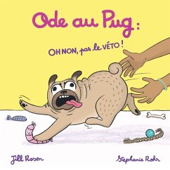 Ode au Pug - Rosen, Jill Ode au Pug - Rosen, Jill