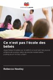 Ce n'est pas l'école des bébés