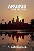 Angkor, Temples of Time