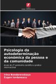 Psicologia da autodeterminação económica da pessoa e da comunidade