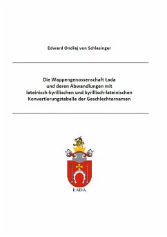 Die Wappengenossenschaft Lada und deren Abwandlungen mit lateinisch-kyrillischen und kyrillisch-lateinischen Konvertierungstabelle der Geschlechternamen