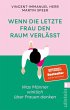 Wenn die letzte Frau den Raum verlässt - Bild 1