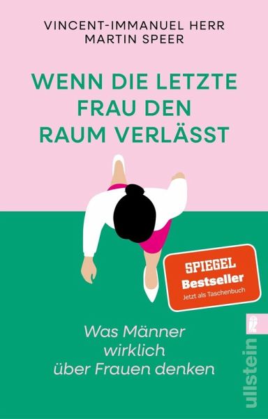 Wenn die letzte Frau den Raum verlässt Wenn die letzte Frau den Raum verlässt