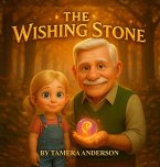 The Wishing Stone The Wishing Stone