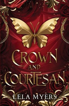 Crown and Courtesan - Myers, Lela